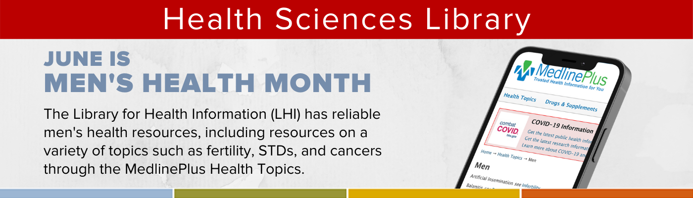 June is Men's Health Month and the LHI has resources