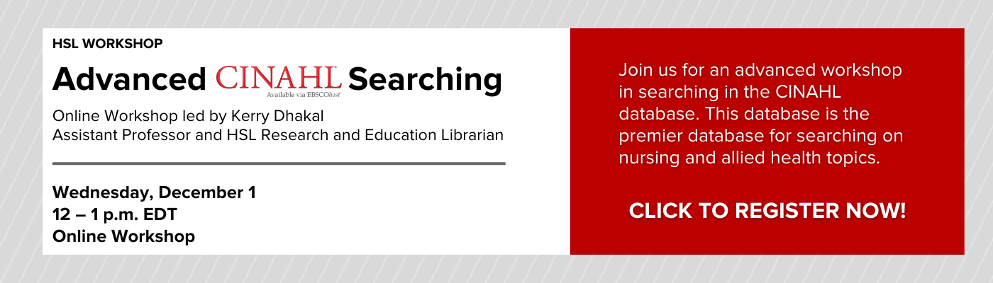 Advanced CINAHL Searching Workshop