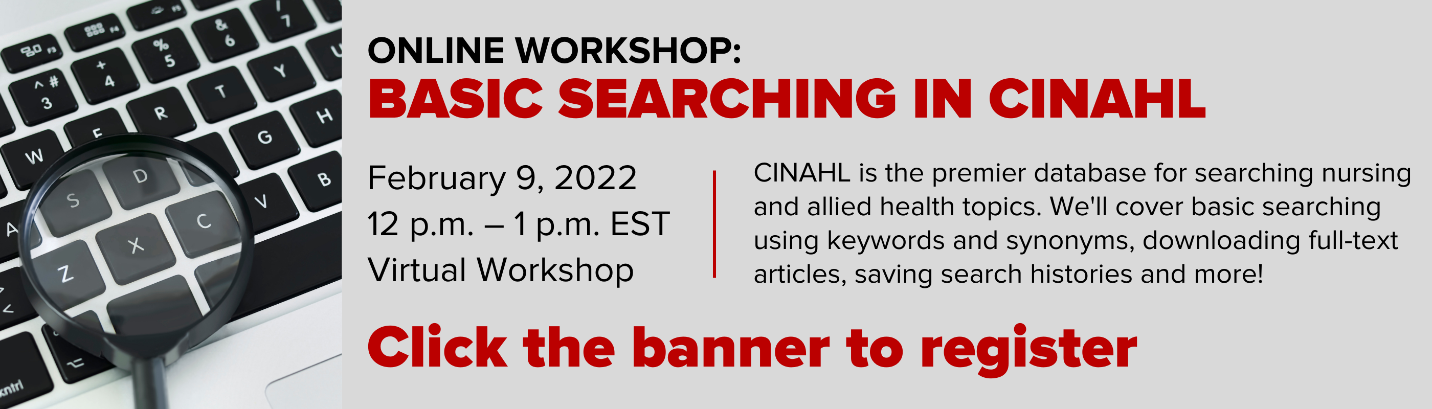 Click the banner to register for the HSL Basic CINAHL workshop