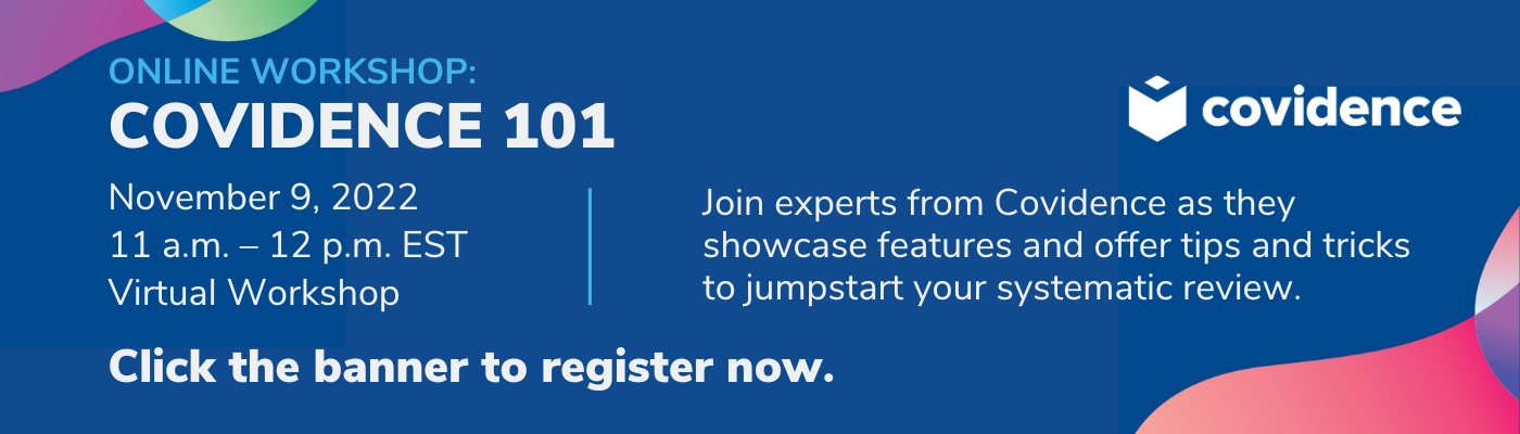 HSL Virtual Workshop Covidence 101 November 9th