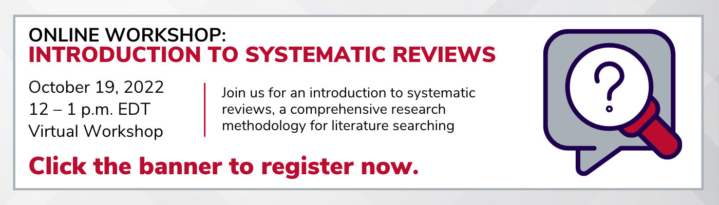 HSL Virtual Workshop Introduction to Systematic Reviews October 19th
