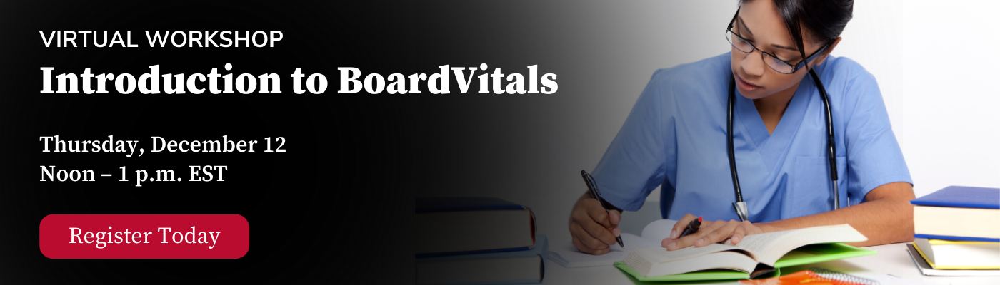 A healthcare professional studies medical books at a desk. Text reads: Virtual Workshop, Introduction to BoardVitals, Thursday, December 12, Noon - 1 p.m. EST, Register Today.