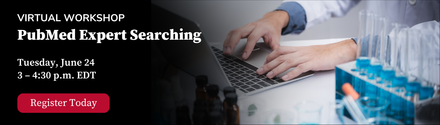 Virtual workshop banner for "PubMed Expert Searching" with event details and a person typing on a laptop next to lab glassware.