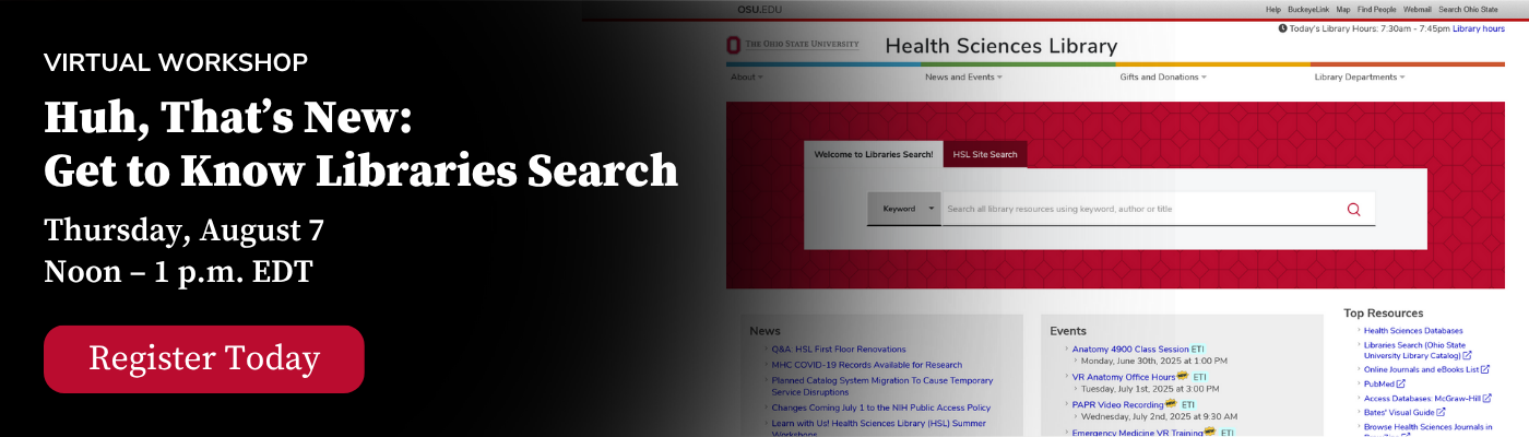 Virtual workshop announcement titled "Huh, That's New: Get to Know Libraries Search" by The Ohio State University Health Sciences Library on August 7.