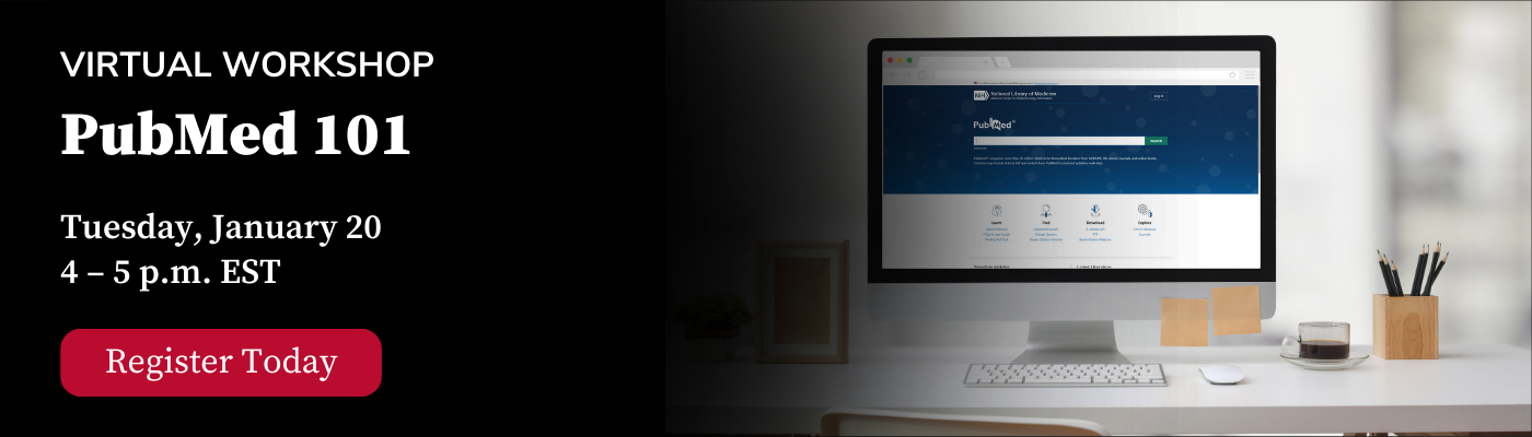Virtual workshop banner for 'PubMed 101' on Tuesday, January 20, 4–5 p.m. EST. Features a computer on a desk displaying the PubMed website. 'Register Today' button is highlighted in red.
