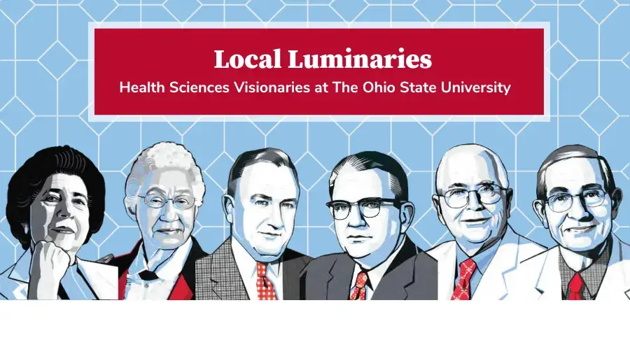 Stylized Local Luminaries banner highlighting headshots for six Ohio State health sciences contributors